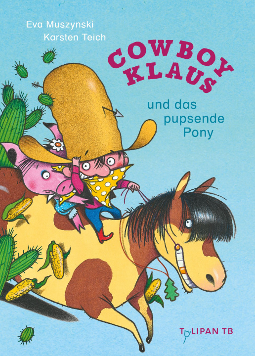 Kniha Cowboy Klaus und das pupsende Pony Karsten Teich