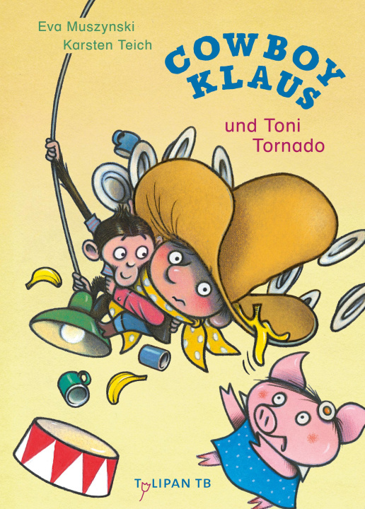 Kniha Cowboy Klaus und Toni Tornado Karsten Teich