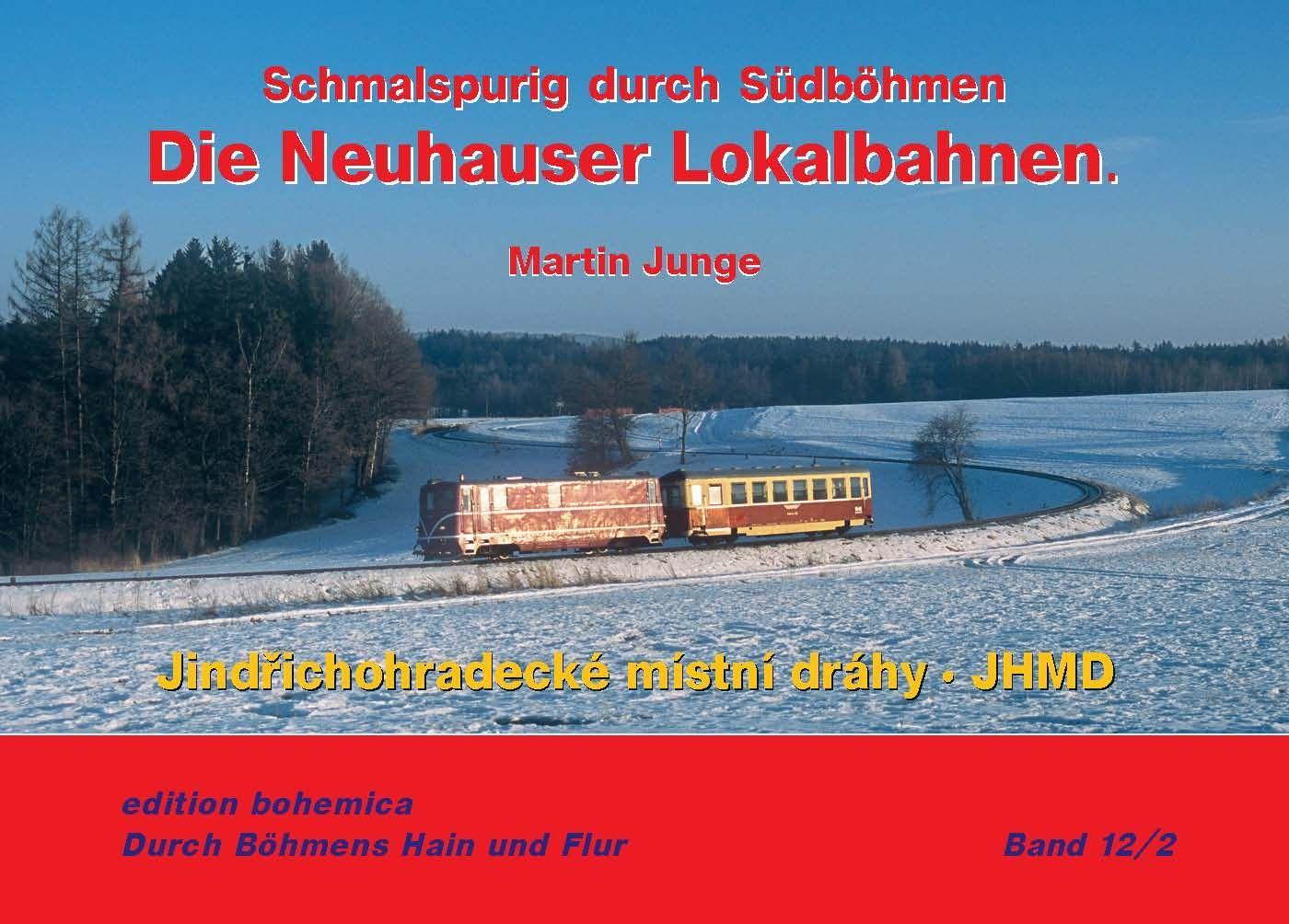 Kniha Die Neuhauser Lokalbahnen (Teil 2 - JHMD 1997-2022) 