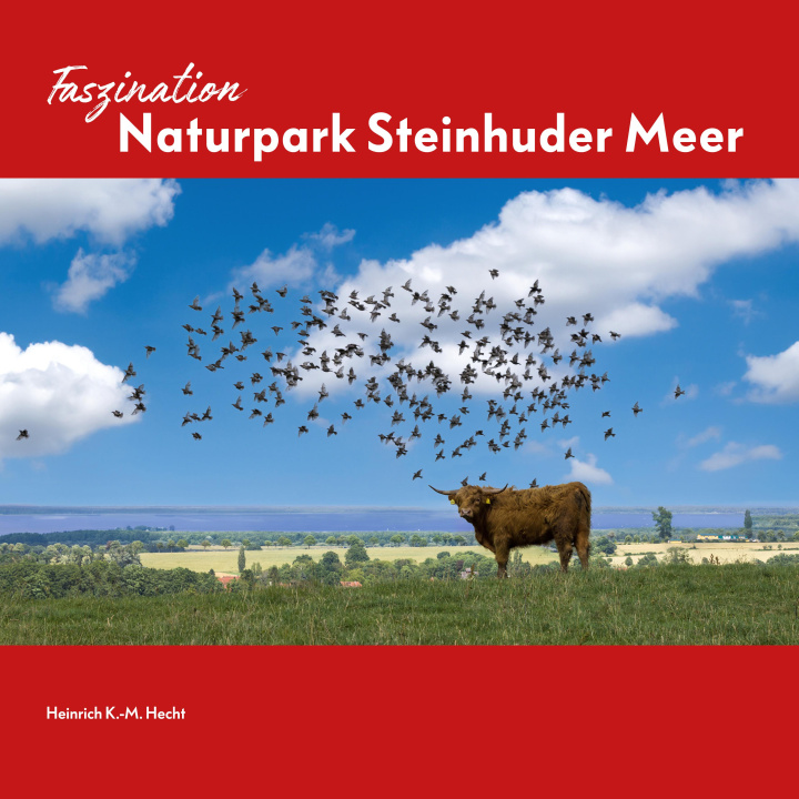 Kniha Faszination Naturpark Steinhuder Meer 