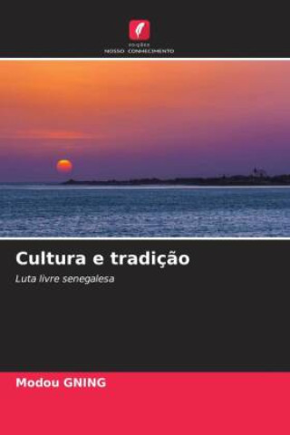 Knjiga Cultura e tradiç?o Modou GNING