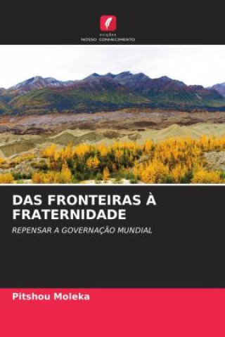 Knjiga DAS FRONTEIRAS ? FRATERNIDADE Pitshou Moleka