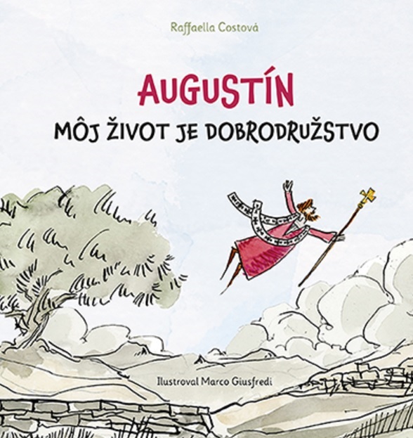 Book Augustín - Môj život je dobrodružstvo Raffaella Costová