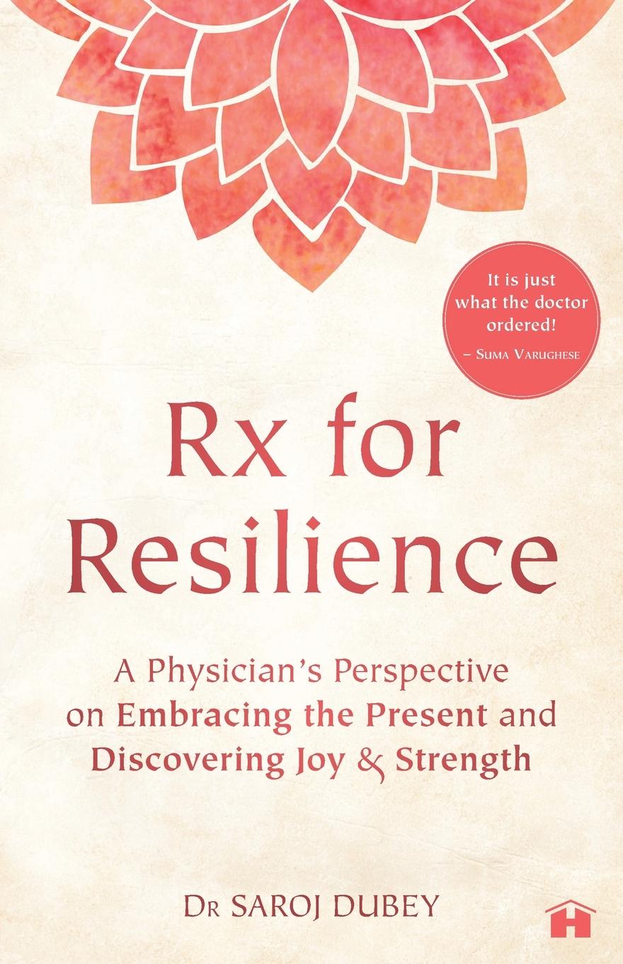 Buch Rx for Resilience Dr Saroj Dubey