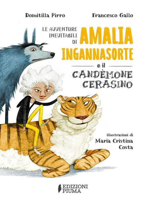 Książka avventure inevitabili di Amalia Ingannasorte e il Candemone Cerasino Domitilla Pirro