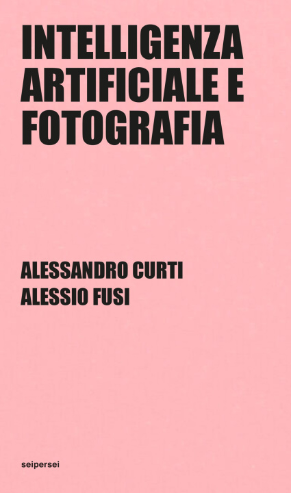 Carte Intelligenza artificiale e fotografia Alessandro Curti
