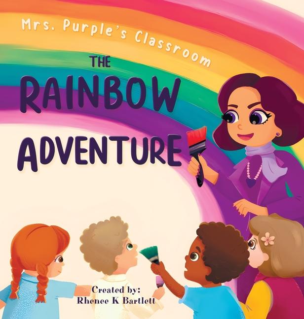 Kniha The Rainbow Adventure Rhenee K Bartlett