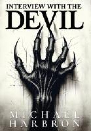 Knjiga Interview with the Devil Michael Harbron