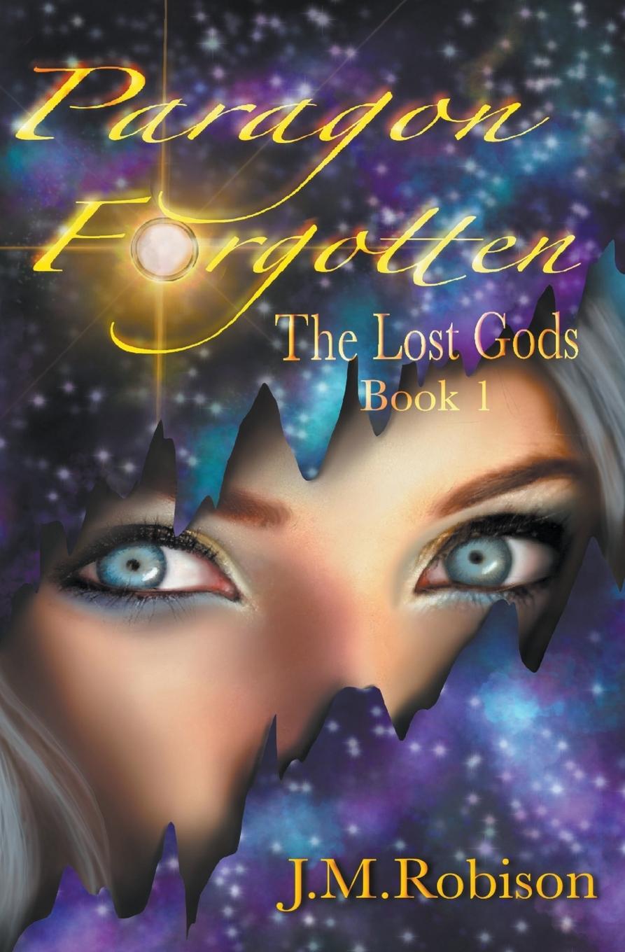 Knjiga Paragon Forgotten, the Lost Gods Book 1 JM Robison