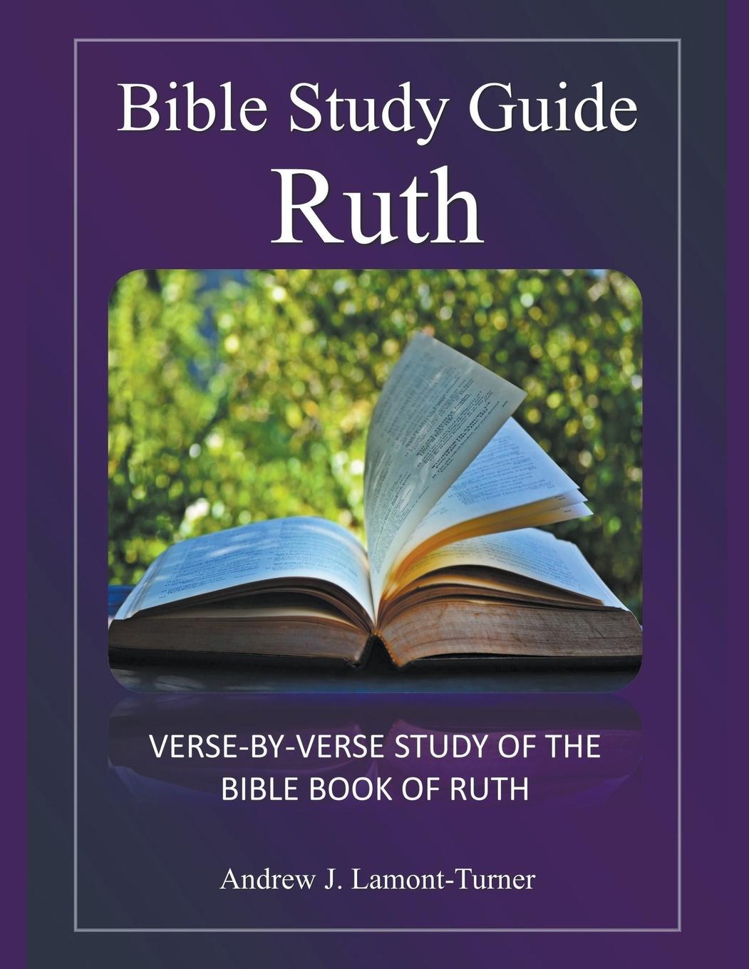 Knjiga Bible Study Guide Andrew J. Lamont-Turner