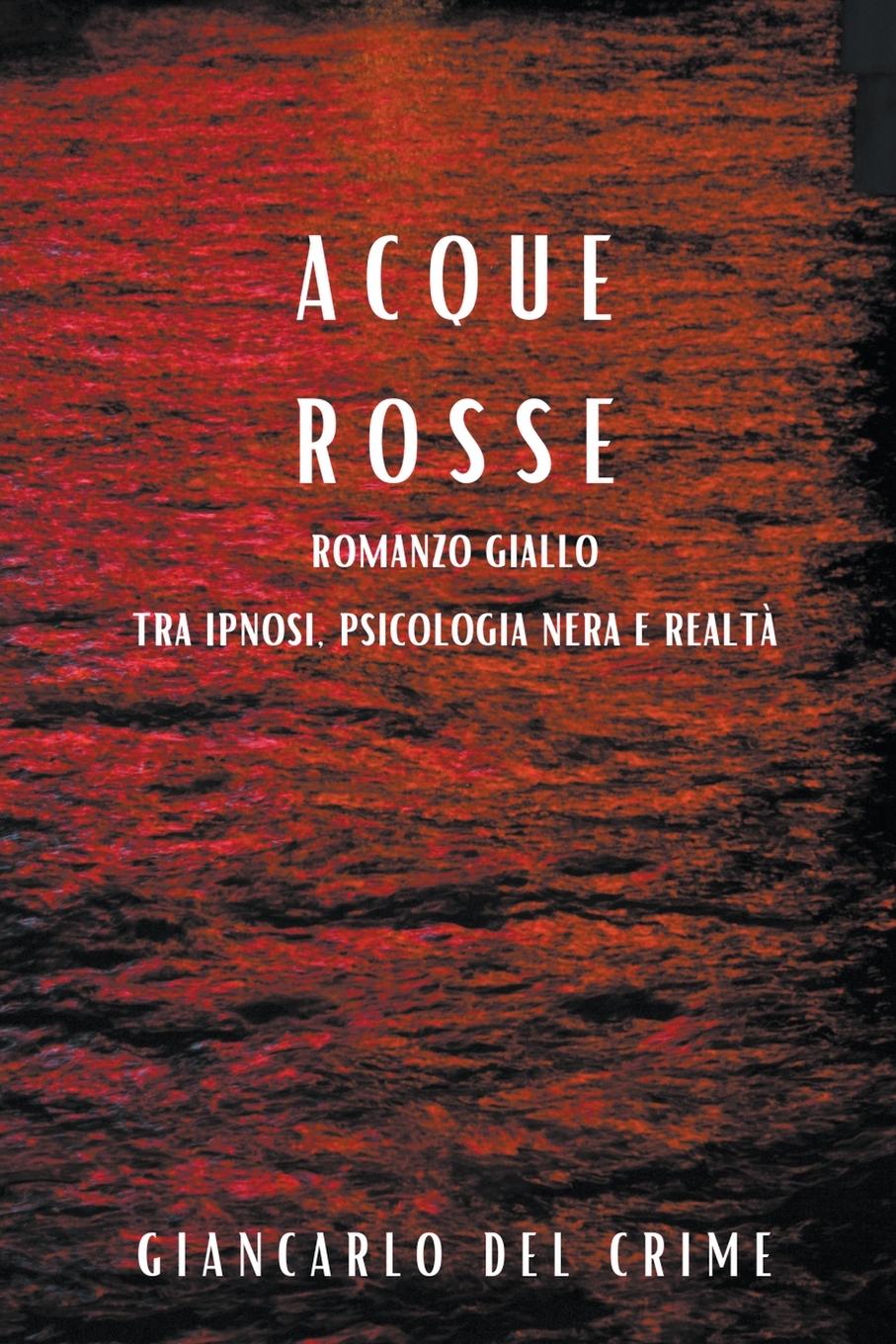 Book Acque Rosse Giancarlo Del Crime
