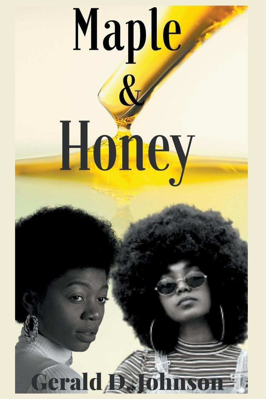 Knjiga Maple and Honey Gerald Johnson