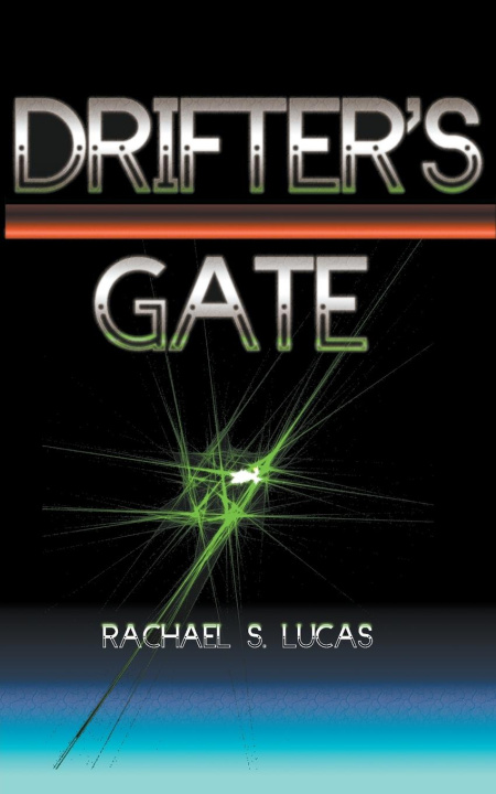 Knjiga Drifter's Gate Rachael S Lucas
