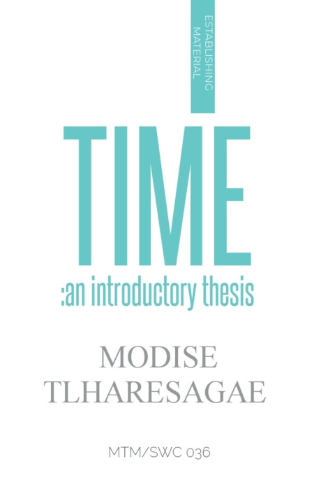 Könyv Time Modise Tlharesagae