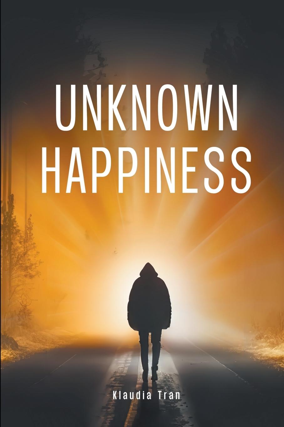 Kniha Unknown Happiness Klaudia Tran