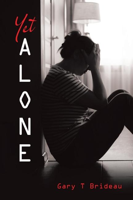 Knjiga Yet Alone Gary T Brideau