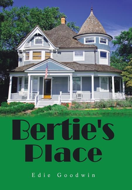 Knjiga Bertie's Place Edie Goodwin