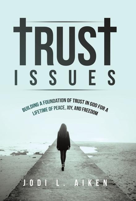 Knjiga Trust Issues Jodi L. Aiken