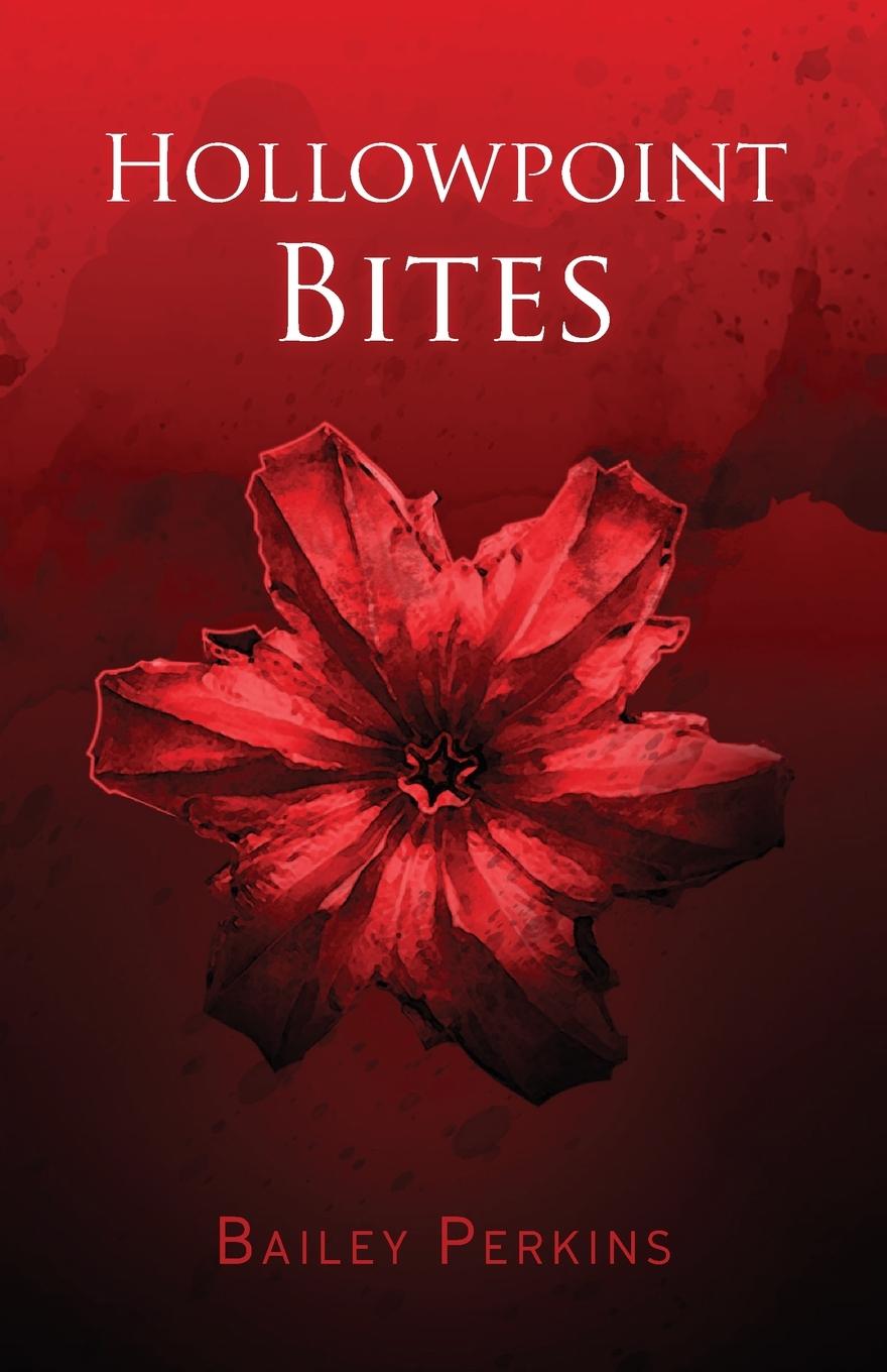Knjiga Hollowpoint Bites Bailey Perkins