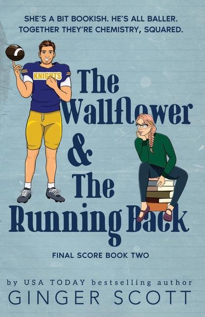 Knjiga The Wallflower & The Running Back Ginger Scott
