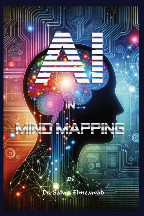 Knjiga AI in Mind Mapping Dr. Salwa Elmeawad