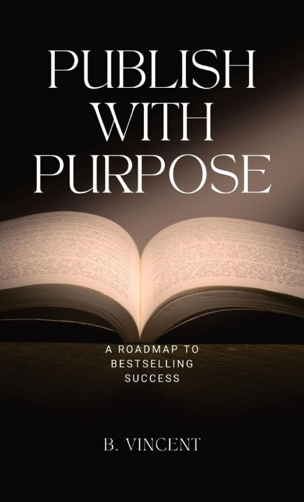 Knjiga Publish with Purpose B. Vincent