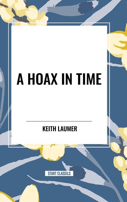Boek A Hoax in Time Laumer