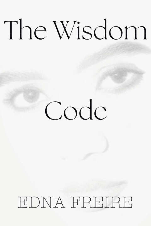 Knjiga The Wisdom Code Edna Freire