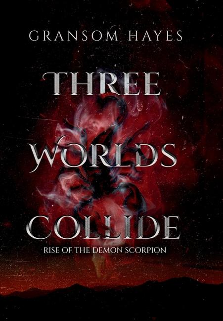 Knjiga Three Worlds Collide Gransom Hayes