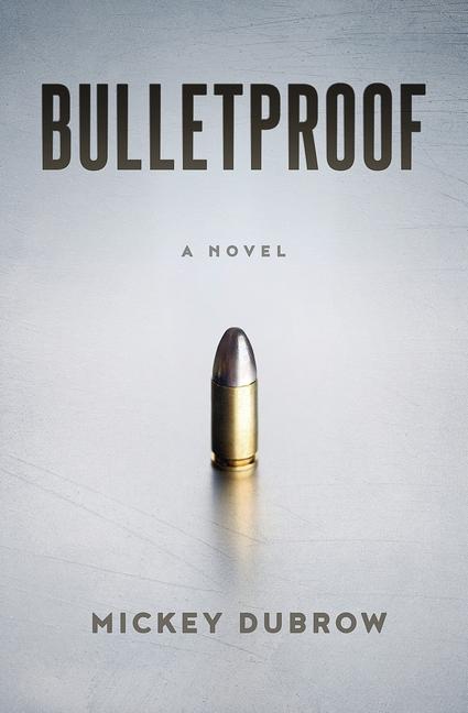 Knjiga Bulletproof Mickey Dubrow