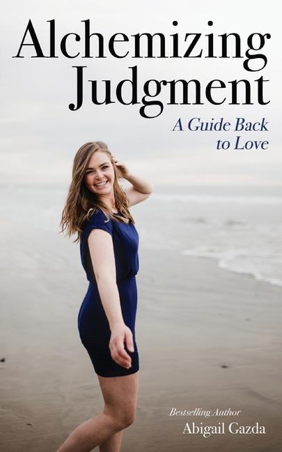 Knjiga Alchemizing Judgment Abigail Gazda