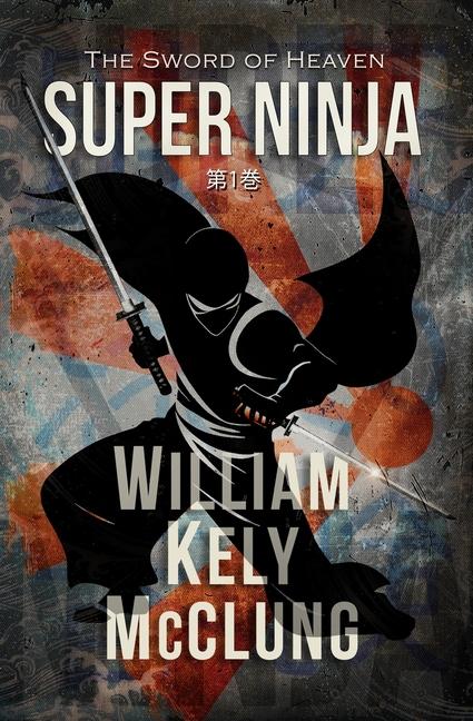 Knjiga Super Ninja William Kely McClung