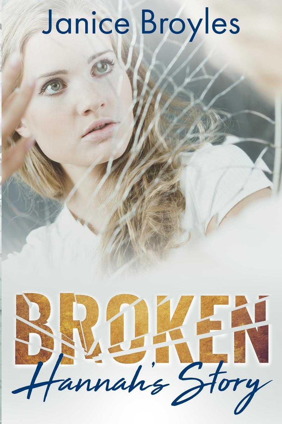 Knjiga Broken Janice Broyles
