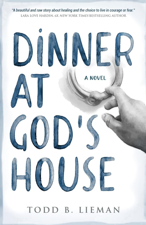 Knjiga Dinner at God's House Todd B. Lieman