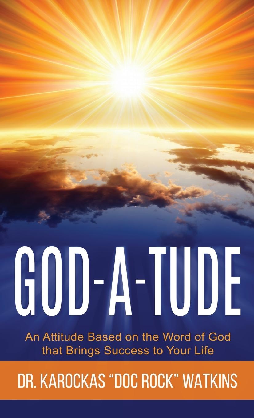 Buch God-A-Tude Dr. Karockas "Doc Rock" Watkins