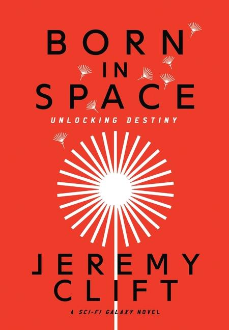 Knjiga Born In Space Jeremy Clift