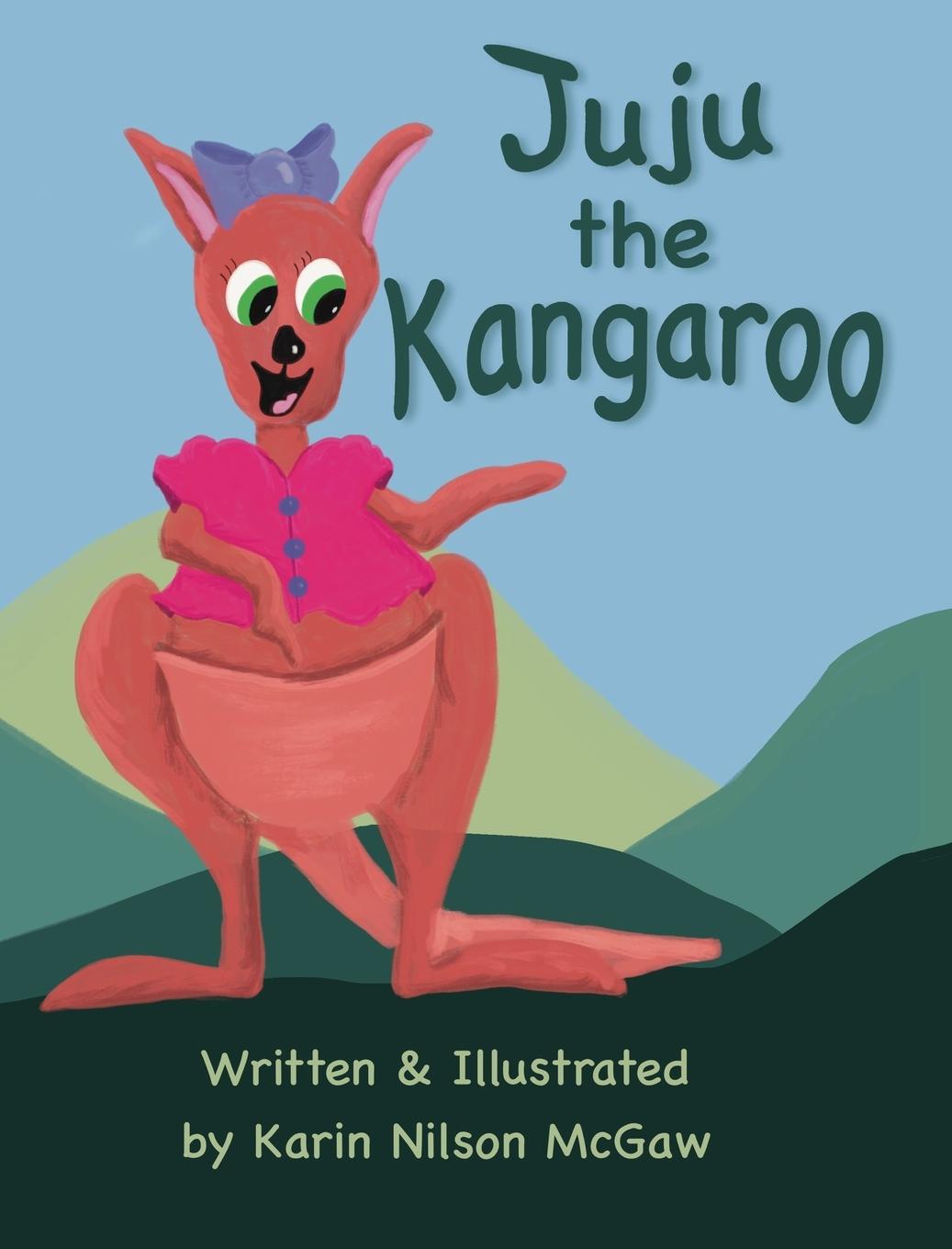 Knjiga Juju the Kangaroo Karin Nilson McGaw