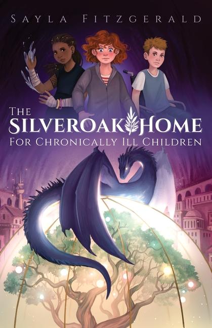 Knjiga The Silver Oak Home for Chronically Ill Children Nathalie Kranich