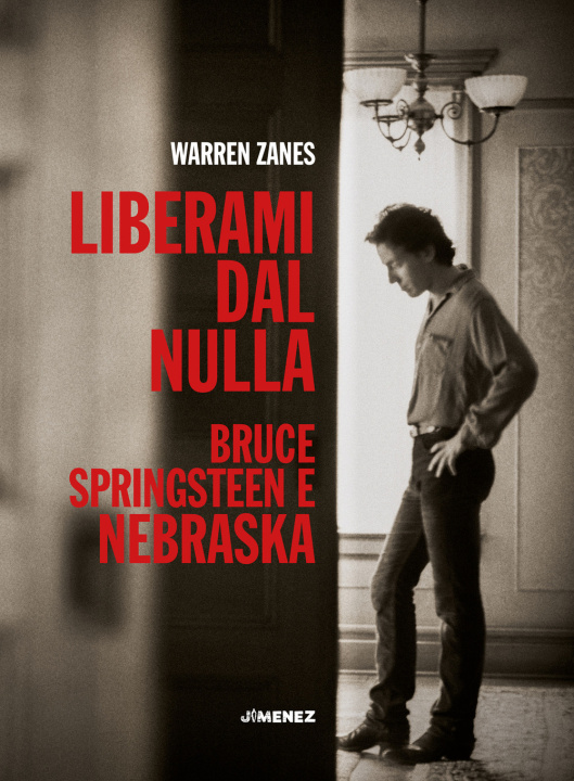 Boek Liberami dal nulla. Bruce Springsteen e «Nebraska» Warren Zanes