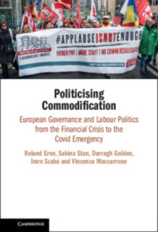 Knjiga Politicising Commodification Roland Erne