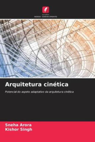 Kniha Arquitetura cinética Sneha Arora