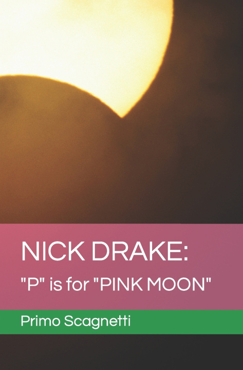 Knjiga Nick Drake Primo Scagnetti