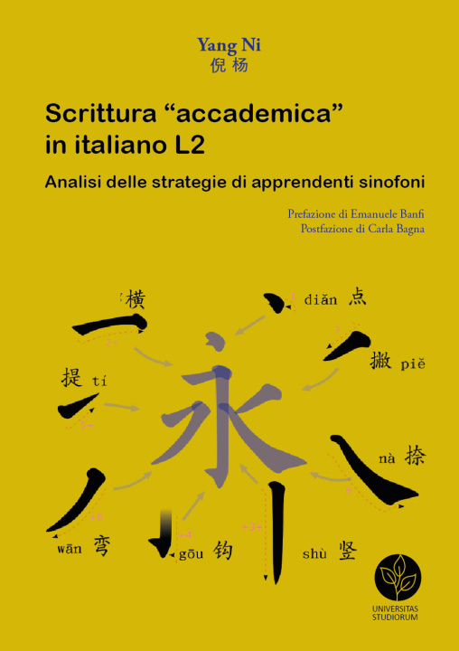Kniha Scrittura «accademica» in italiano L2. Analisi delle strategie di apprendenti sinofoni Yang Ni