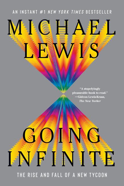 Kniha Going Infinite – The Rise and Fall of a New Tycoon Michael Lewis