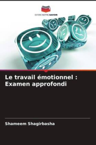 Carte Le travail émotionnel : Examen approfondi Shameem Shagirbasha