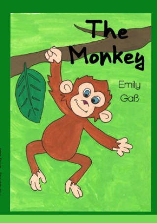 Knjiga The Monkey Emily Gaß