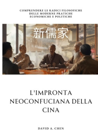 Книга L'impronta Neoconfuciana della Cina David A. Chen