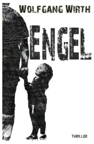 Knjiga Engel Wolfgang Wirth