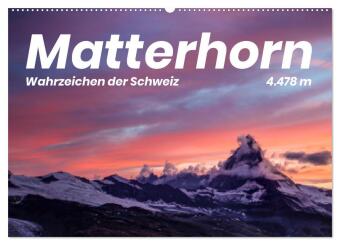 Kalendář/Diář Matterhorn - Wahrzeichen der Schweiz (Wandkalender 2025 DIN A2 quer), CALVENDO Monatskalender Calvendo