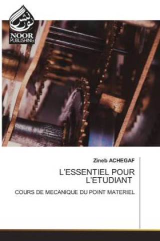 Kniha L'ESSENTIEL POUR L'ETUDIANT Zineb Achegaf
